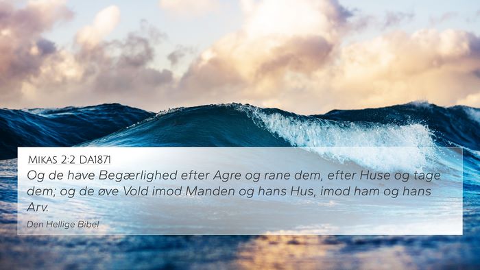 Mikas 2:2 DA1871 Bible Verse Image