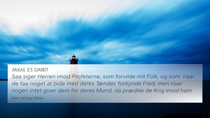 Mikas 3:5 DA1871 Bible Verse Image