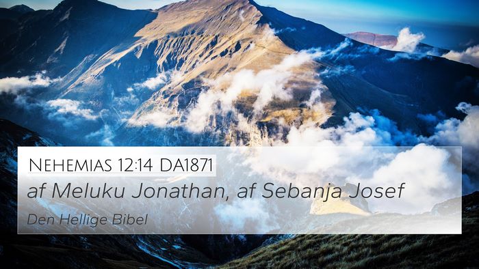 Nehemias 12:14 DA1871 Bible Verse Image