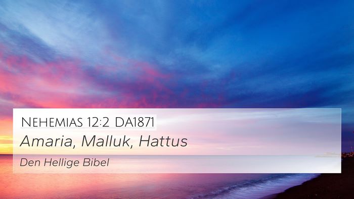 Nehemias 12:2 DA1871 Bible Verse Image