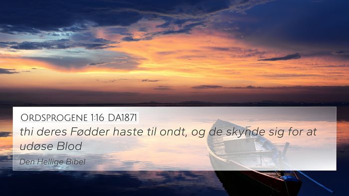 Ordsprogene 1:16 DA1871 Bible Verse Image