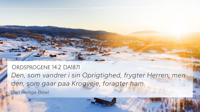 Ordsprogene 14:2 DA1871 Bible Verse Image