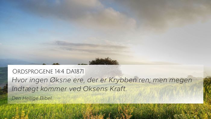 Ordsprogene 14:4 DA1871 Bible Verse Image