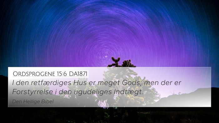 Ordsprogene 15:6 DA1871 Bible Verse Image