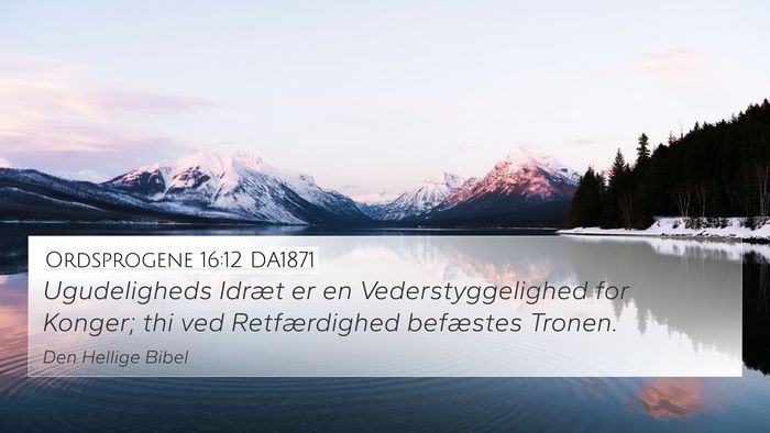 Ordsprogene 16:12 DA1871 Bible Verse Image