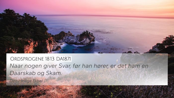 Ordsprogene 18:13 DA1871 Bible Verse Image