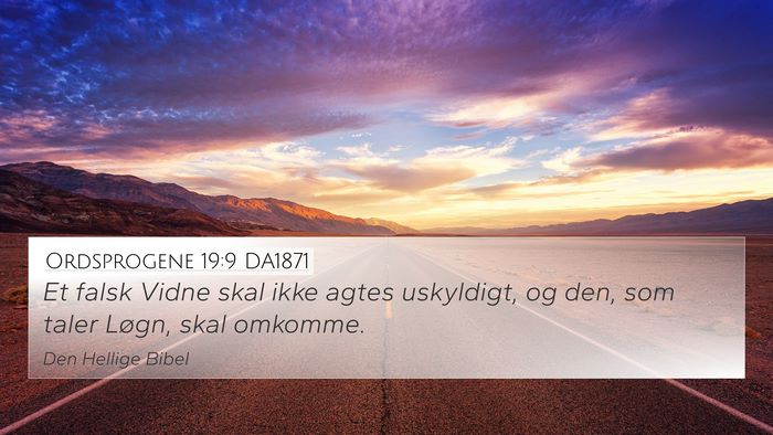 Ordsprogene 19:9 DA1871 4K Wallpaper - Et falsk Vidne skal ikke agtes uskyldigt, og den, - 4K Wallpaper Bible Verse