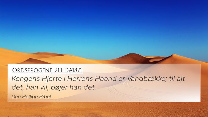 Ordsprogene 21:1 DA1871 Bible Verse Image