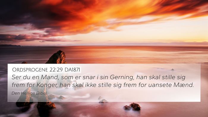 Ordsprogene 22:29 DA1871 Bible Verse Image