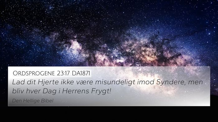 Ordsprogene 23:17 DA1871 Bible Verse Image
