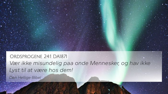 Ordsprogene 24:1 DA1871 Bible Verse Image