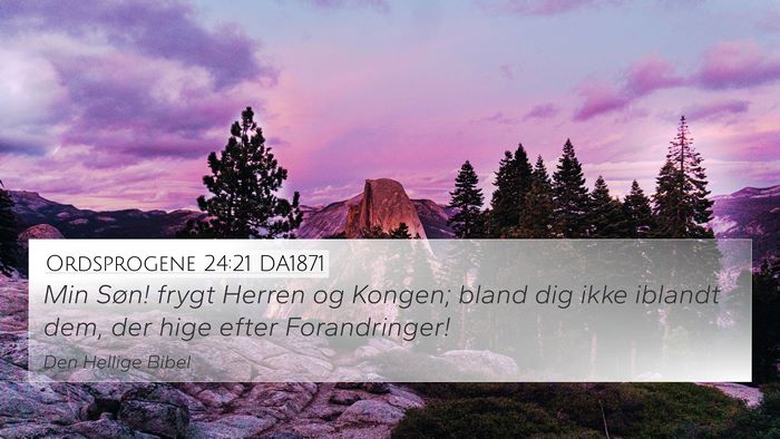 Ordsprogene 24:21 DA1871 Bible Verse Image