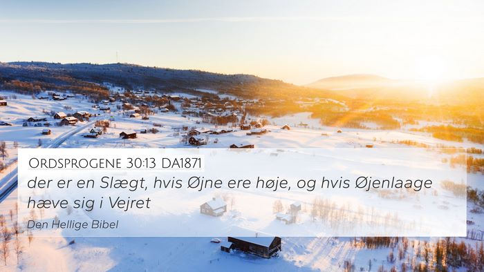 Ordsprogene 30:13 DA1871 Bible Verse Image