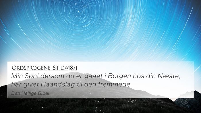 Ordsprogene 6:1 DA1871 Bible Verse Image