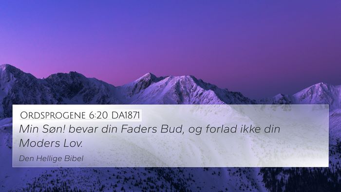Ordsprogene 6:20 DA1871 Bible Verse Image
