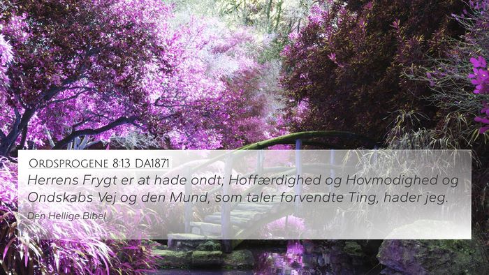 Ordsprogene 8:13 DA1871 Bible Verse Image