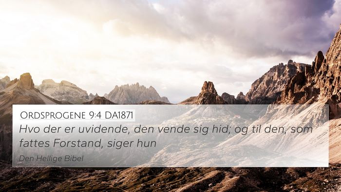 Ordsprogene 9:4 DA1871 Bible Verse Image