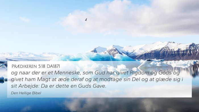 Prædikeren 5:18 DA1871 Bible Verse Image