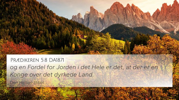 Prædikeren 5:8 DA1871 Bible Verse Image