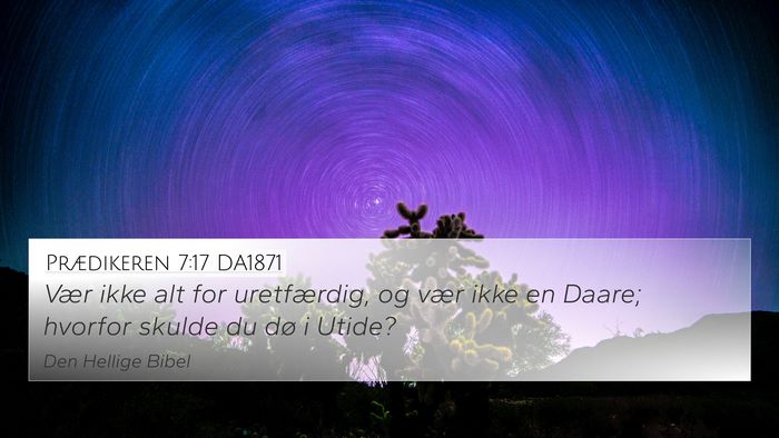 Prædikeren 7:17 DA1871 Bible Verse Image