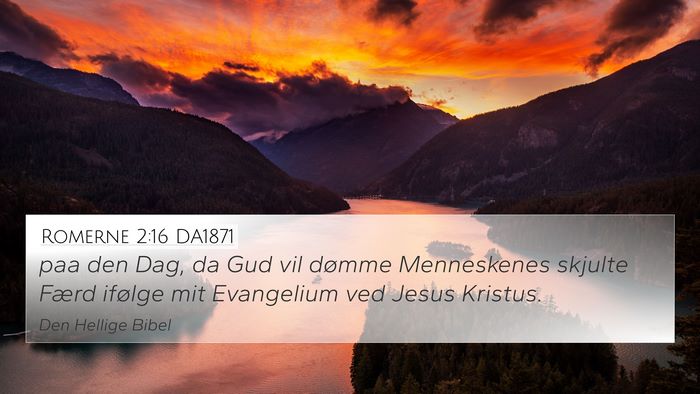 Romerne 2:16 DA1871 Bible Verse Image