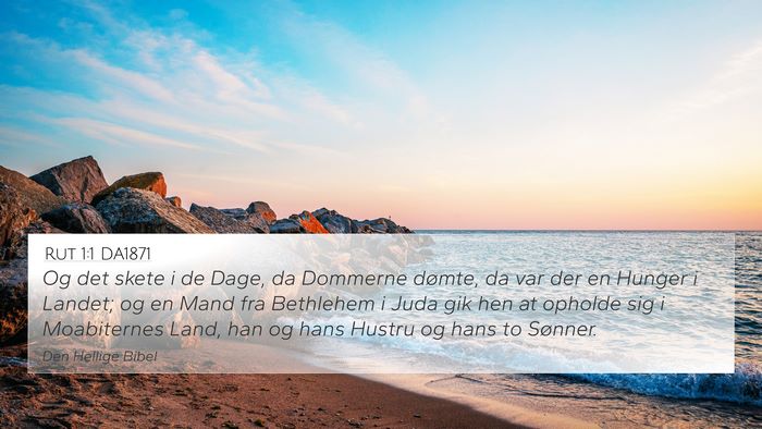 Rut 1:1 DA1871 4K Wallpaper - Og det skete i de Dage, da Dommerne dømte, da - 4K Wallpaper Bible Verse