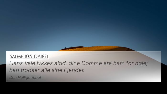 Salme 10:5 DA1871 Bible Verse Image