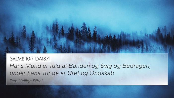 Salme 10:7 DA1871 4K Wallpaper - Hans Mund er fuld af Banden og Svig og Bedrageri, - 4K Wallpaper Bible Verse