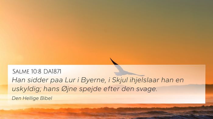 Salme 10:8 DA1871 Bible Verse Image