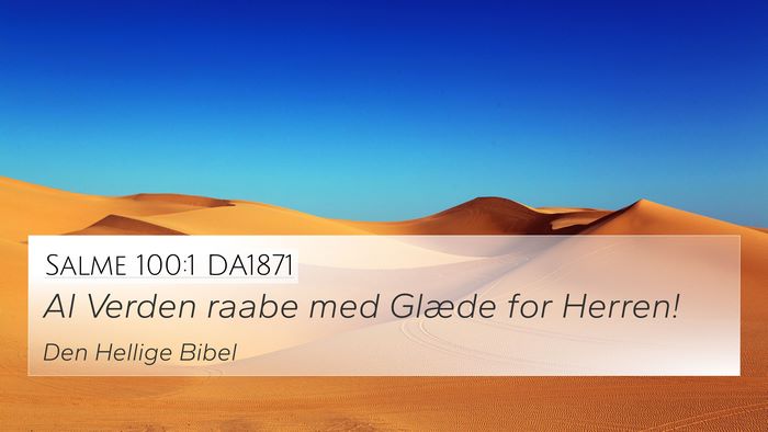 Salme 100:1 DA1871 4K Wallpaper - Al Verden raabe med Glæde for - 4K Wallpaper Bible Verse