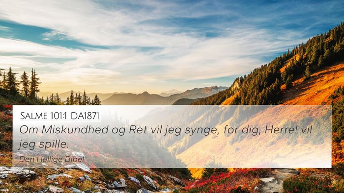 Salme 101:1 DA1871 Bible Verse Image