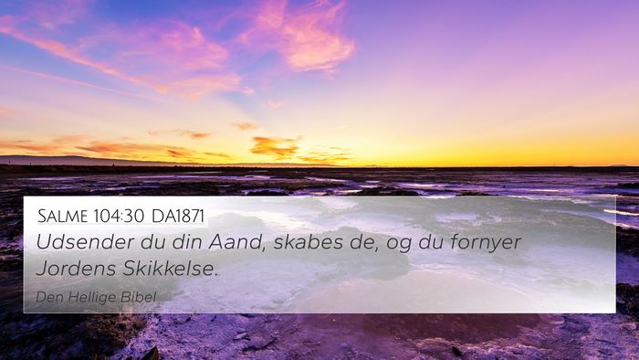 Salme 104:30 DA1871 Bible Verse Image