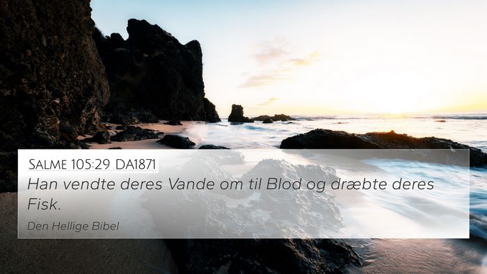 Salme 105:29 DA1871 Bible Verse Image