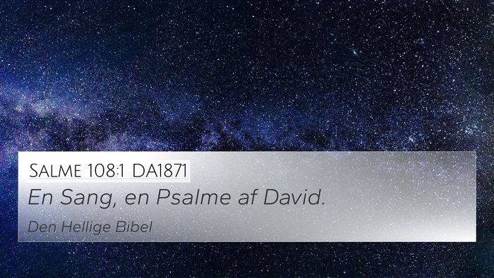 Salme 108:1 DA1871 4K Wallpaper - En Sang, en Psalme af - 4K Wallpaper Bible Verse