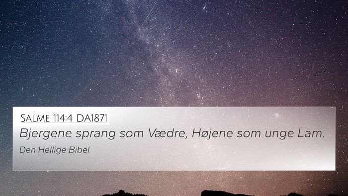 Salme 114:4 DA1871 Bible Verse Image