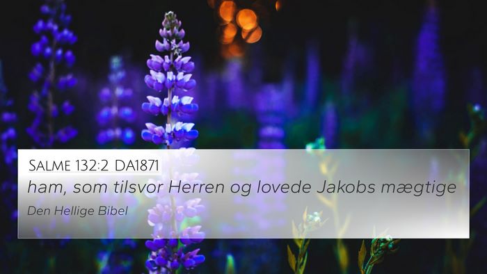 Salme 132:2 DA1871 Bible Verse Image