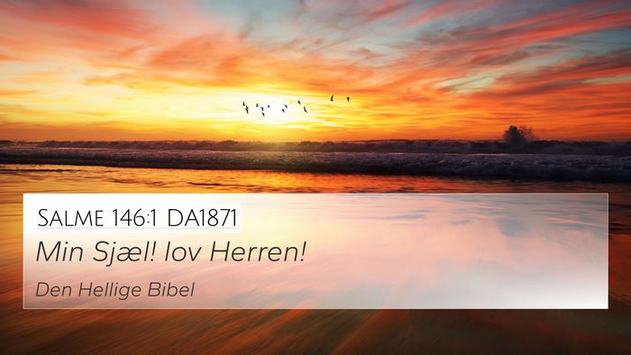 Salme 146:1 DA1871 Bible Verse Image