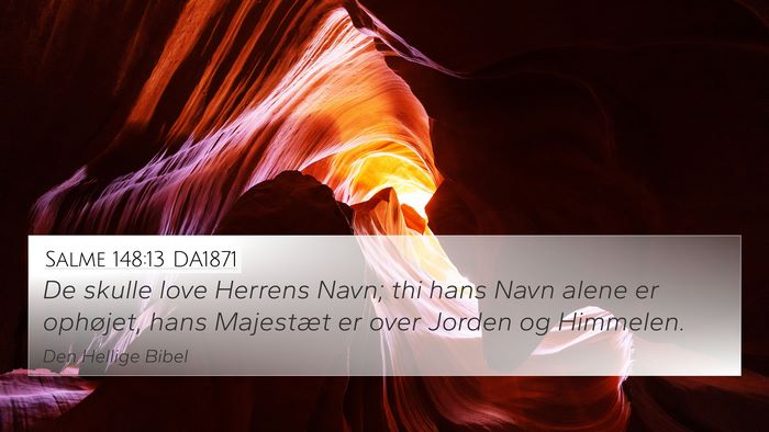 Salme 148:13 DA1871 Bible Verse Image
