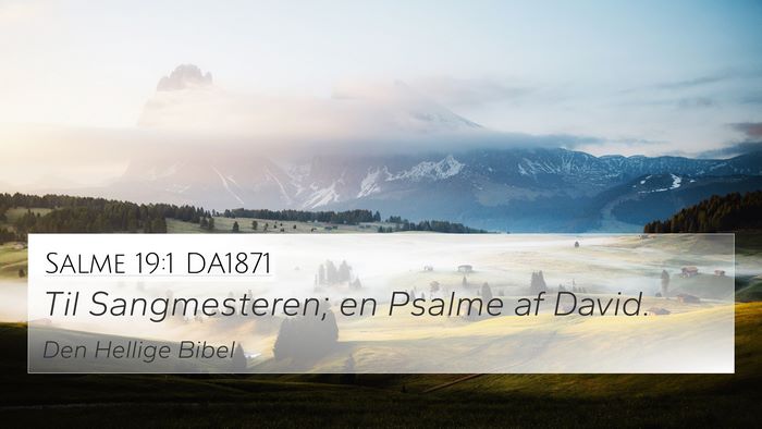 Salme 19:1 DA1871 Bible Verse Image