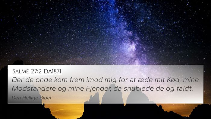 Salme 27:2 DA1871 Bible Verse Image