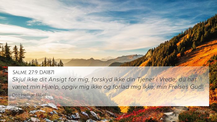 Salme 27:9 DA1871 Bible Verse Image