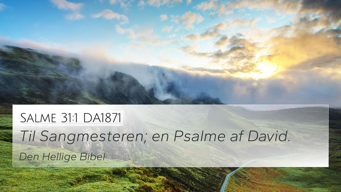 Salme 31:1 DA1871 Bible Verse Image