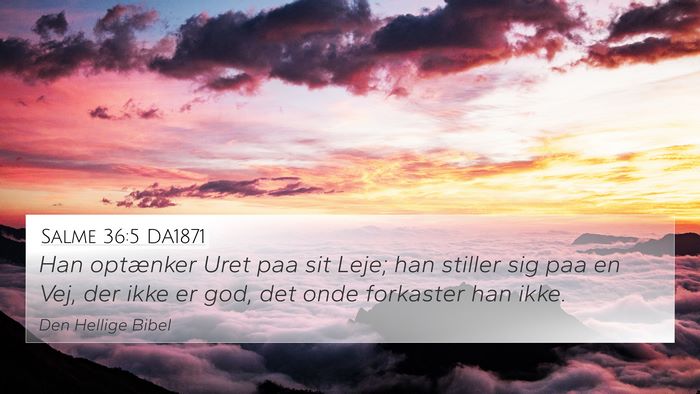 Salme 36:5 DA1871 Bible Verse Image