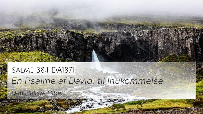 Salme 38:1 DA1871 Bible Verse Image