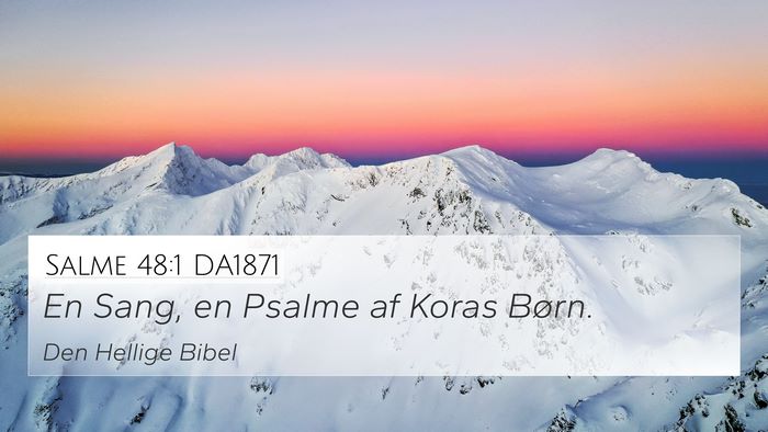 Salme 48:1 DA1871 Bible Verse Image