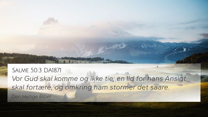 Salme 50:3 DA1871 Bible Verse Image