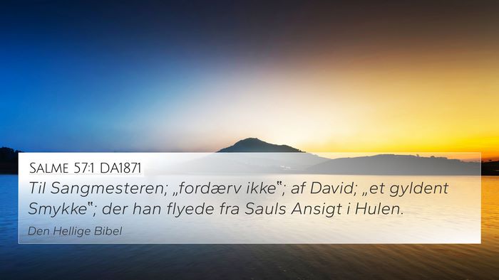 Salme 57:1 DA1871 Bible Verse Image