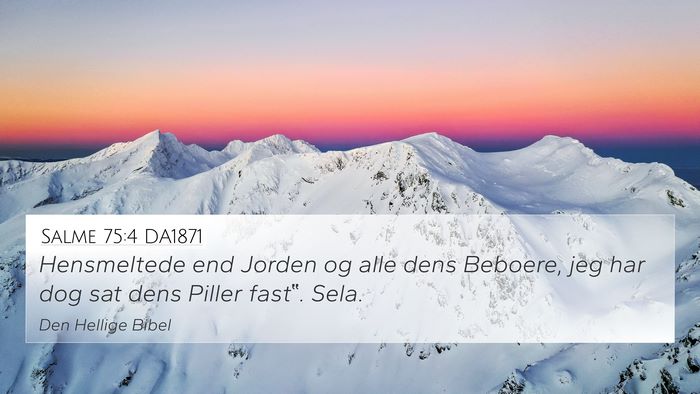 Salme 75:4 DA1871 Bible Verse Image