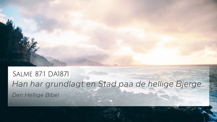 Salme 87:1 DA1871 Bible Verse Image