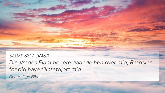 Salme 88:17 DA1871 Bible Verse Image